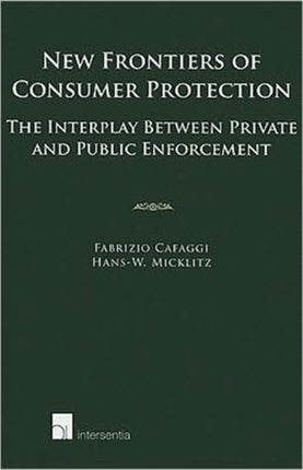 New Frontiers of Consumer Protection: The