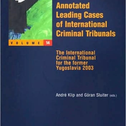 Annotated Leading Cases of International Criminal