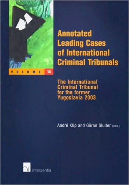 Annotated Leading Cases of International Criminal
