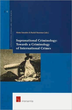 Supranational Criminology: Towards a Criminology