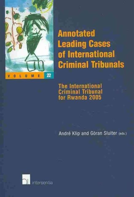 Annotated Leading Cases of International Criminal