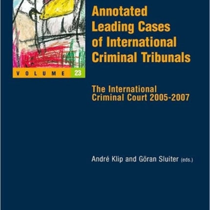 Annotated Leading Cases of International Criminal