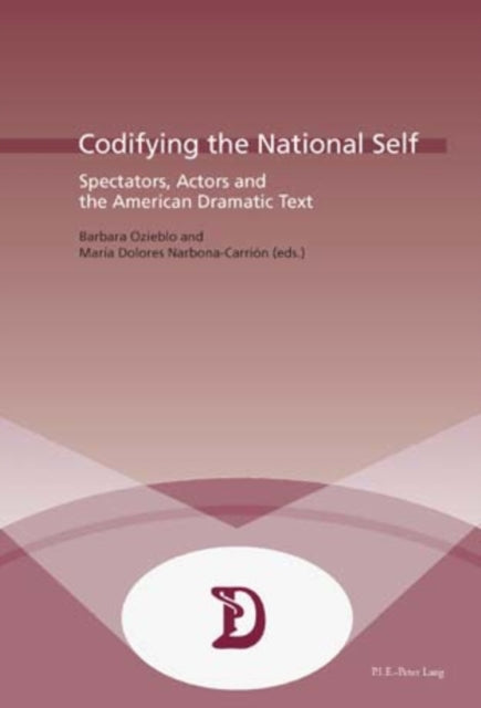 Codifying the National Self: Spectators, Actors