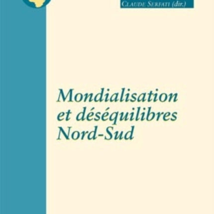 Mondialisation Et Déséquilibres Nord-Sud