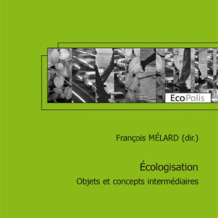 Écologisation: Objets Et Concepts Intermédiaires