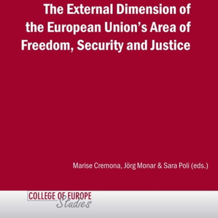 The External Dimension of the European Union’s Area of Freedom, Security and Justice