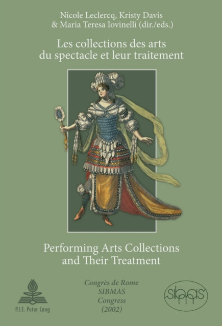 Les collections des arts du spectacle et leur traitement- Performing Arts Collections and Their Treatment: Congrès de Rome SIBMAS (2002)- SIBMAS Congress in Rome (2002)