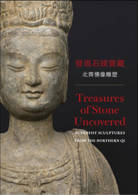 Treasures of Stone Uncovered: Buddhist Sculptures