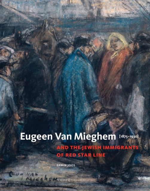 Eugeen Van Mieghem: And the Jewish Immigrants of Red Star Line