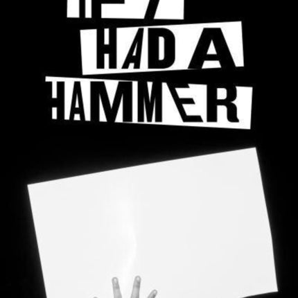 If I Had A Hammer