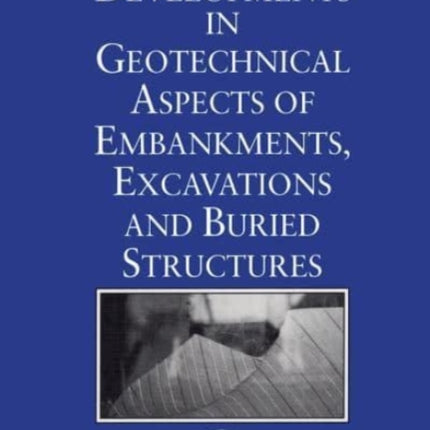 Developments in Geotechnical Aspects of