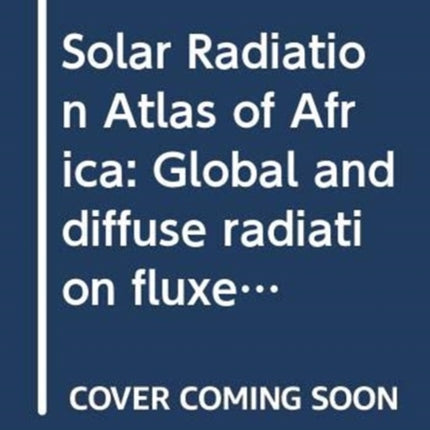 Solar Radiation Atlas of Africa: Global and diffuse radiation fluxes at ground level derived from imaging data of the geostationary satellite METEOSAT 2