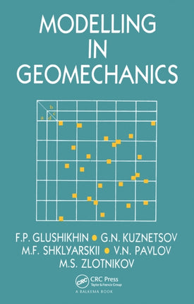 Modelling in Geomechanics: Russian Translations Series 107