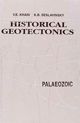 Historical Geotectonics - Palaeozoic: Russian Translations Series 115