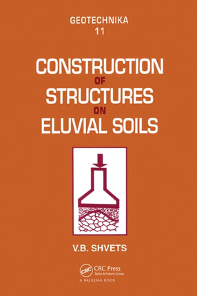 Construction of Structures on Eluvial Soils