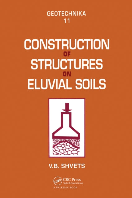 Construction of Structures on Eluvial Soils