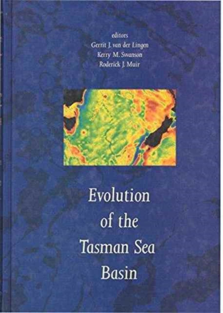 Evolution of the Tasman Sea Basin: Proceedings of the Tasman Sea conference, Christchurch, New Zealand, 27-30 November 1992