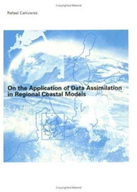 On the Application of Data Assimilation in Regional Coastal Models