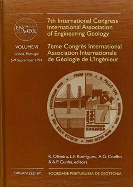 7th International Congress International Association of Engineering Geology, volume 6: Proceedings / Comptes-rendus, Lisboa, Portugal, 5-9 September 1994, 6 volumes