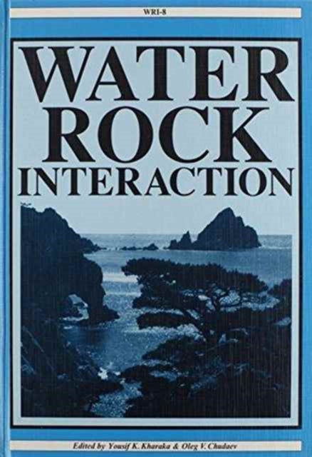 Water-Rock Interaction: Proceedings of the 8th international symposium, WRI-8, Vladivostok, Russia, 15-19 August 1995