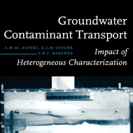 Groundwater Contaminant Transport: Impact of heterogenous characterization: a new view on dispersion
