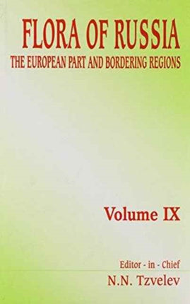 Flora of Russia - Volume 9: The European Part and Bordering Regions