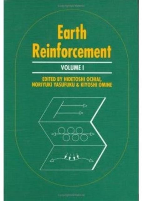 Earth Reinforcement, volume 1: Proceedings of the international symposium, Fukuoka, Kyushu, Japan, 12-14 November 1996, 2 volumes