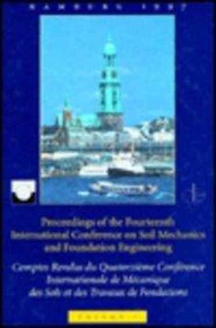 XIVth International Conference on Soil Mechanics and Foundation Engineering, volume 1: Proceedings / Comptes-rendus / Sitzungsberichte, Hamburg, 6 - 12 September 1997, 4 volumes