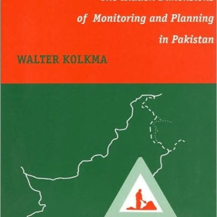 Work in Progress: Hidden Dimensions of Monitoring and Planning in Pakistan