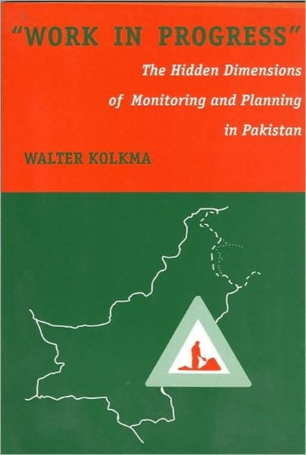 Work in Progress: Hidden Dimensions of Monitoring and Planning in Pakistan