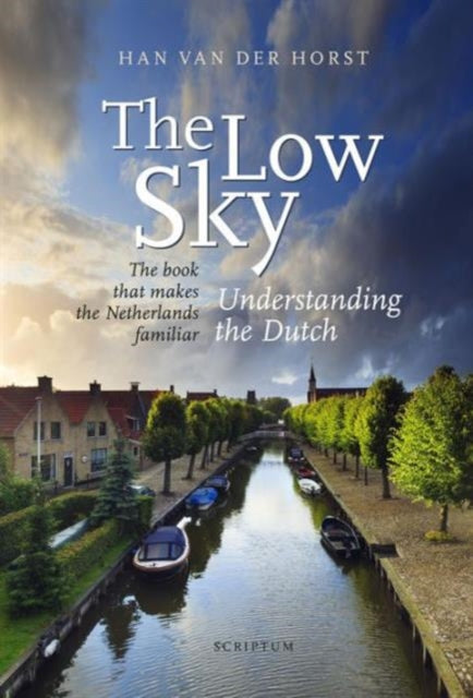 The Low Sky Understanding the Dutch