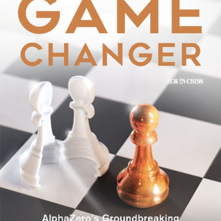 Game Changer: AlphaZero's Groundbreaking Chess Strategies and the Promise of AI