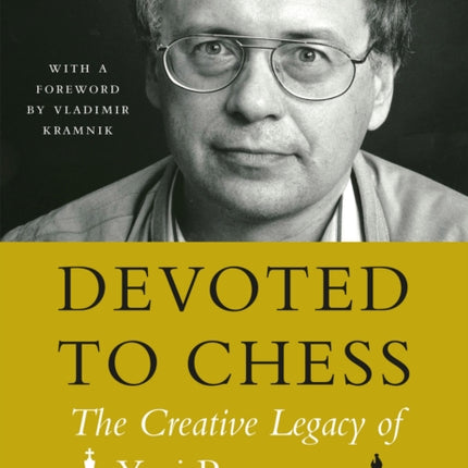 Devoted to Chess: The Creative Heritage of Yuri Razuvaev