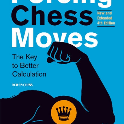 Forcing Chess Moves: The Key to Better Calculation