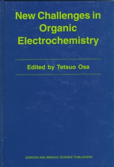 New Challenges in Organic Electrochemistry