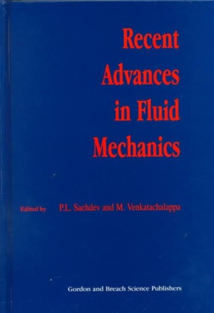 Recent Advances in Fluid Mechanics