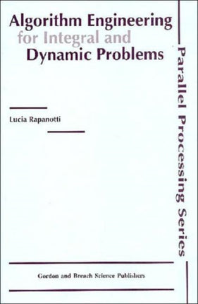 Algorithm Engineering for Integral and Dynamic Problems