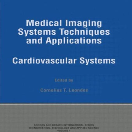 Medical Imaging Systems Techniques and Applications: Cardiovascular Systems