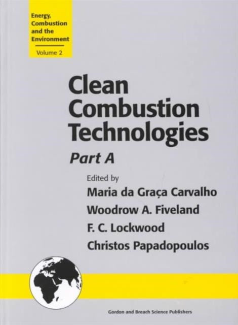 Clean Combustion Technologies: Proceedings of the Second International Conference, Part A