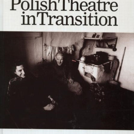 Gardzienice: Polish Theatre in Transition