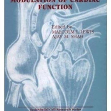 Endothelial Modulation of Cardiac Function