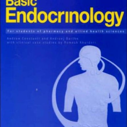 Basic Endocrinology: For Students of Pharmacy and Allied Health: For Students of Pharmacy and Allied Health