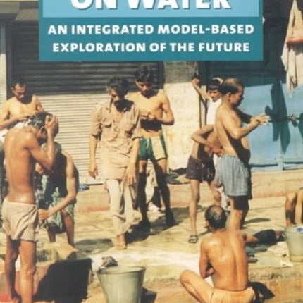 Perspectives on Water: A Model-based Exploration of the Future