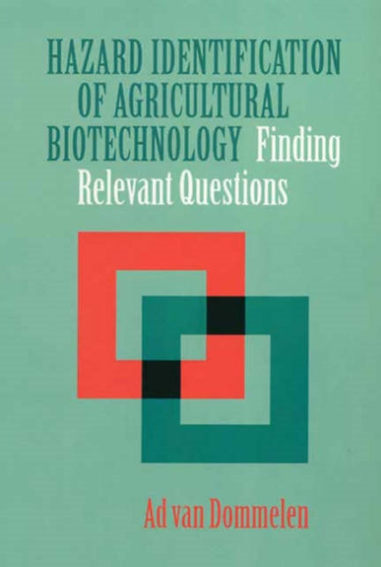 Hazard Identification of Agricultural Biotechnology: Finding Relevant Questions