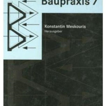 Baustatik - Baupraxis 7: Berichte der 7.Konferenz über Baustatik - Baupraxis 7, Aachen, Deutschland, 18.-19.März 1999