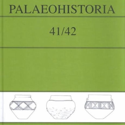 Palaeohistoria 41/42 (1999-2000): Institute of Archaeology, Groningen, the Netherlands