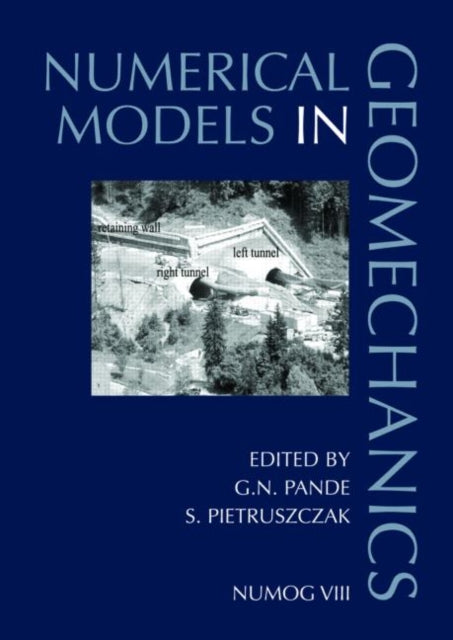 Numerical Models in Geomechanics: Proceedings of the 8th International Symposium NUMOG VIII, Rome, Italy, 10-12 April 2002