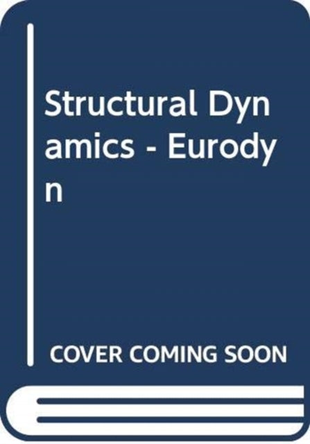 Structural Dynamics - Eurodyn