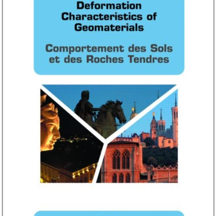 Deformation Characteristics of Geomaterials / Comportement Des Sols Et Des Roches Tendres