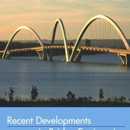 Recent Developments In Bridge Engineering